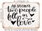 DECORATIVE METAL SIGN - All Because Two People - Vintage Rusty Look